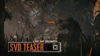 Last Day on Earth &ndash; SVD Teaser