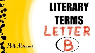 Literary Terms for UGC NET English | M. H. Abrams A Glossary of Literary Terms (Letter B) | NET JRF 