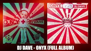DJ DAVE - ONYX (FULL ALBUM)