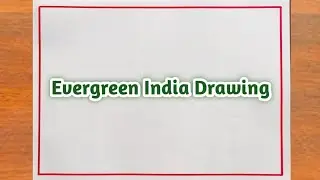 Evergreen India Drawing / India 2030 Poster Drawing Easy Steps / Evergreen India Poster Drawing Easy