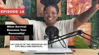 ✨ Grow & Glow Guide Podcast | EP. 18 When Survival Becomes Your Personality ✨