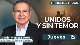 DANIEL HERRERA I LECCIÓN ESCUELA SABÁTICA I ENERO 15 2026