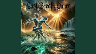 Last Breath Dance