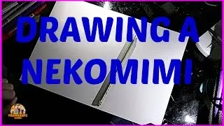 DRAWING A NEKOMIMI