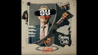 Smoking Skills - Lies ( Chuck UK Remix )