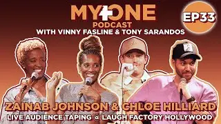 Zainab Johnson & Chloe Hilliard | Ep 33 | My+One Podcast