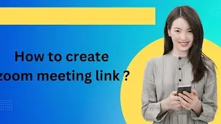 how to create zoom meeting link?