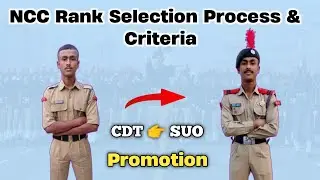 NCC Rank Promotion Selection | NCC मे Rank कैसे मिलतीं हैं | How To Promote Cdt To SUO In NCC
