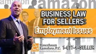 Business Law for Amazon Sellers Employment Law Management (Part 2)