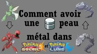 Comment avoir une peau m&eacute;tal dans pok&eacute;mon soleil et lune