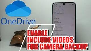 How To Enable Include Videos For Camera Backup In Microsoft OneDrive On Android Phone