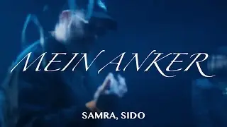 SAMRA, SIDO - Mein Anker (prod. NicoBeatz)