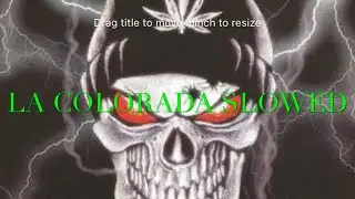 La Colorada ( Slowed )