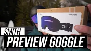Smith Preview Goggle Review - 25% more field of view!