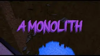 A Monolith - Completion [Tier 14]