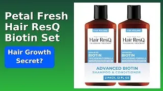 REVIEW (2025): Petal Fresh Hair ResQ Biotin Set. ESSENTIAL details.