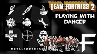 Playing With Danger (Team Fortress 2 OST #02) || Metal Fortress Final Remix