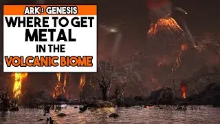 Ark Genesis Where To Get Metal In The Volcanic Biome