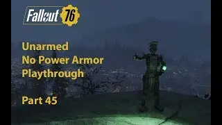Let's Play: Fallout 76: Unarmed / No power armor playthrough - Reassembly required - Part 45