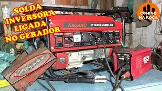 TESTEI A MÁQUINA DE SOLDA INVERSORA LIGADA NO GERADOR A GASOLINA.