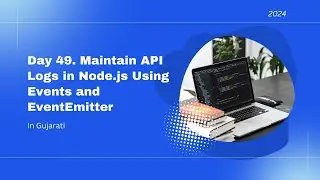 Day 49   Maintain API Logs in Node js Using Events and EventEmitter