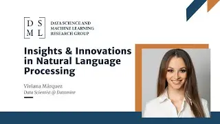 DSML Speaker Series: Insights and Innovations in Natural Language Processing