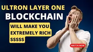 DON'T MISS ULTRON: All  You Need To Know About Ultron Layer One Blockchain Network