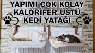 KEDİLERİM BAYILDI ! 😻 KALORİFER PETEĞİ &Uuml;ST&Uuml; SICACIK KEDİ YATAĞI YAPIMI