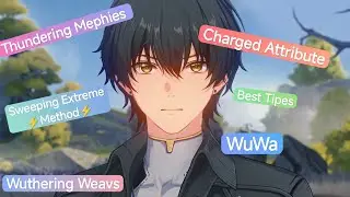Wuthering Waves: New Method, Thundering Mephies, Charged Attribute, Best Tipes.