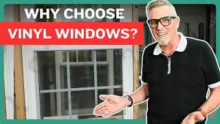 Why Should You Choose Vinyl Windows?