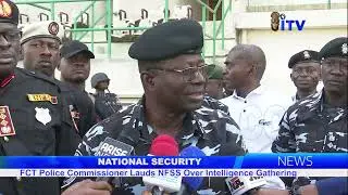 National Security: FCT Police Commissioner Lauds NFSS Over Intelligence Gathering