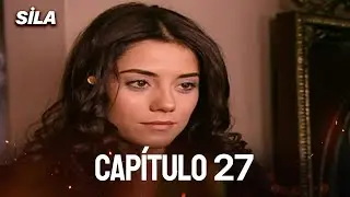 Sila: Prisioneira do Amor | Dublado em Português - Capítulo 27