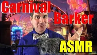 Carnival Barker ASMR