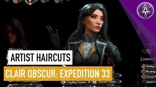 Clair Obscur: Expedition 33 - How To Get The Artist Haircut For Sciel, Lune And Maelle