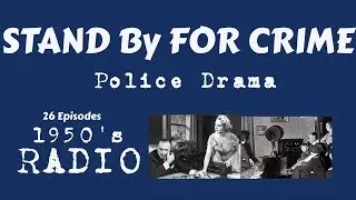 Stand by for Crime (Radio) (ep24) Subversive Activities