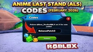 Anime Last Stand (ALS) Codes (February 2026) | Roblox