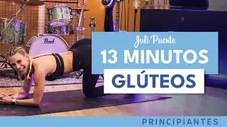 13' GLUTEOS PRINCIPIANTES | Juli Puente 🍑