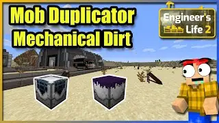 Mob Duplicator & Mechanical Dirt Minecraft Engineer's Life 2 ep 21