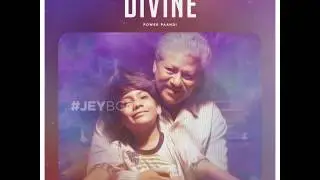 #JeyBGM | Power Paandi - Divine