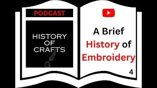 A Brief History of Embroidery