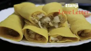 Elanji Recipe l Sweet Love Letter Recipe l Mutta Kuzhalappam l Mayyathappam