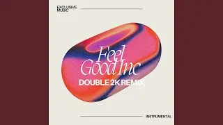 Feel Good Inc (Double2K Remix) (Full Instrumental)