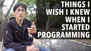 Things I wish I knew when I started Programming