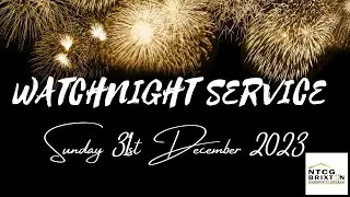 Watch night Service | Sunday 31st December 2023