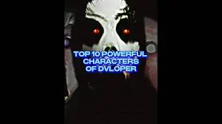 Top 10 Powerful Characters Of Dvloper 💀