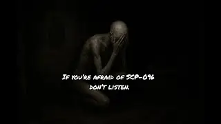 SCP-096: The Most Terrifying Creature Hidden in the Shadows &ndash; A Story That Chills Your Heart
