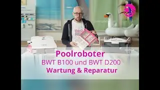 Poolroboter BWT B100 und BWT D200 Wartung & Reparatur