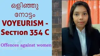 Offences against Women- Voyeurism section 354 C IPC