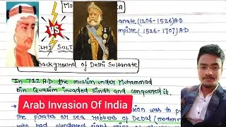 Arab Invasion of India || Muhammad Bin Qasim || First Muslim Invader of India || 712 A.D.||