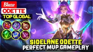 Sidelane Odette, Perfect MVP Gameplay [ Top Global Odette ] Blaze - Mobile Legends